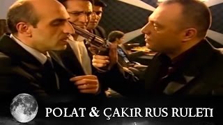 Polat amp Çakır Rus Ruleti  Kurtlar Vadisi 10Bölüm [upl. by Lovash202]