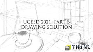 UCEED 2021 DRAWING PART SOLUTION  THiNC INSTITUTE OF DESIGN  UCEED 2021 [upl. by Egiedan]