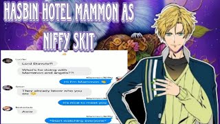 Obey me text hasbin hotel mammon as niffy skit [upl. by Aikenat776]