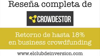 Tutorial  Review Crowdestor 18 en business crowdfunding elclubdeinversion [upl. by Enovaj]