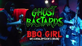 Ghost Bastards BBQ GIRL Os Catalepticos  Go Psycho 2024 [upl. by Aihsia310]