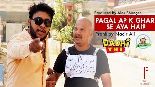 Pagal Ap K ghar Se Hai  Prank By Nadir Ali In  P4 Pakao [upl. by Carree399]