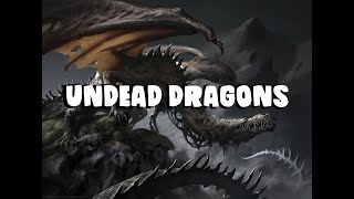 Dungeons and Dragons Undead Dragons [upl. by Scoles353]