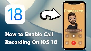 How to Enable Call Recording On iPhone  iOS 18 Call Recording Feature Not Showing 2024 [upl. by Taimi]