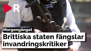 Morgongänget Brittiska staten fängslar invandringskritiker [upl. by Stila975]