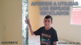 COMO UTILIZAR LOS ESPEJOS RECICLADOS reciclado [upl. by Asoramla890]