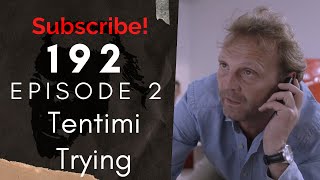 Seriali 192  Episodi 2 Tentimi [upl. by Paehpos]