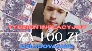 TYDZIEŃ INFLACYJNY ZA 100ZŁ 💰  CZERWIEC 2024 DZIADOWANIE [upl. by Lucier]