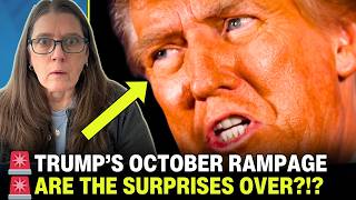 Donald Trump’s October RAMPAGE brings UNPRECEDENTED chaos and shocking surprises [upl. by Eelrahc58]