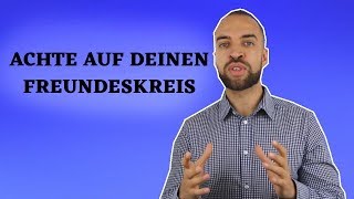 Achte auf deinen Freundeskreis YTmp4 [upl. by Seuqirdor]