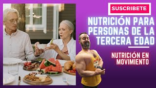 Nutrición para personas de la tercera edad [upl. by Elrebma]