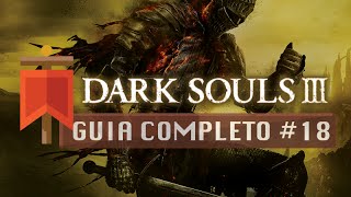 Dark Souls III  Guia Completo 18  Pico dos Arquidragões [upl. by Bartle]