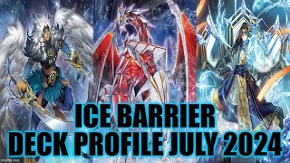 ICE BARRIER DECK PROFILE JULY 2024 YUGIOH [upl. by Zoi]