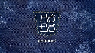 VNRD  ĐI THEO DETAILS HỒ ĐỒ PODCAST EP 01 [upl. by Gad54]