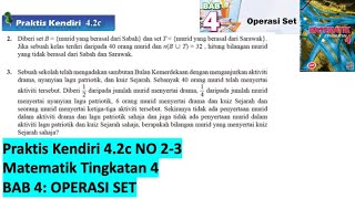 KSSM Matematik Tingkatan 4 Bab 4 praktis kendiri 42c no2 no3 Operasi Set form 4 buku teks SPM [upl. by Cohby]