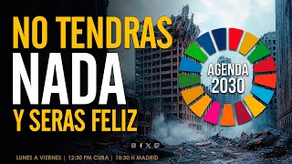 AGENDA 2O3O 🔴 No tendrás nada y serás feliz [upl. by Naggem785]