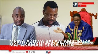 MPINA AZUWA BALAA AMBURUZA MAHAKAMANI SPIKA TULIA ACKSON VITA NZITO [upl. by Akirat]