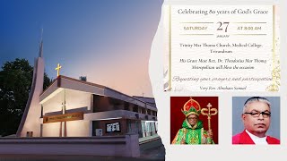 Trinity Mar Thoma Church TVM Celebrating 80 years of Gods Grace on 27th January 800 AM IST [upl. by Dorahs]