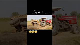 Mf385 calti Kar gya 😱😱😱 trending viralvideo automobile trendingshorts viralshorts trendingvil [upl. by Ynnub]