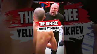 Why IS THE REFEREE YELLING AT MOKAEV ufc [upl. by Irik]