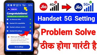 Jio 5G Handset Settings Problem  Handset 5G Settings Not Enabled Jio  Jio 5G Network [upl. by Eanrahc]