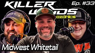 Midwest Whitetail with Chad Holmes  Killerwinds Podcast [upl. by Houghton]