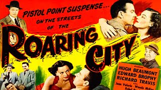 Roaring City 1951 Action Adventure Crime FilmNoir  Full Length Movie [upl. by Gile]