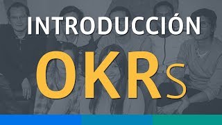 Introducción a los OKRS [upl. by Nytsyrk443]