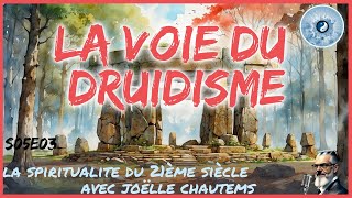 La Voie du Druidisme  la Spiritualité du 21ème siècle [upl. by Ativoj]