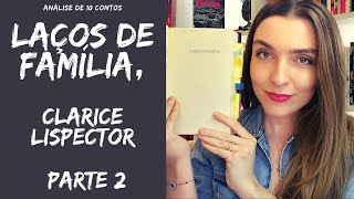 RESENHA LAÇOS DE FAMÍLIA Clarice Lispector  PARTE 2  por Ana Lis Soares [upl. by Nereids]