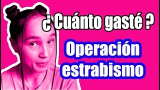 OPERACIÓN ESTRABISMO  ¿Cuánto gasté  ¿Funciona Yessi tu amiga [upl. by Earazed13]