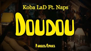 Koba LaD  Doudou ParolesLyrics Ft Naps [upl. by Akilegna]