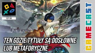 EP 9️⃣9️⃣  Ten gdzie tytuły są dosłowne lub metaforyczne RaczejKonsolowo GAMECAST [upl. by Materi]