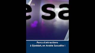 Parcs dattractions à Djeddah en Arabie Saoudite [upl. by Whitelaw]