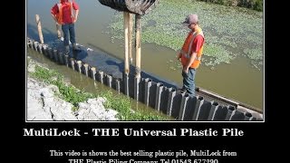 MultiLock  The Universal Plastic Pile Call 01543 677290 wwwplasticpilingcouk [upl. by Alessig]