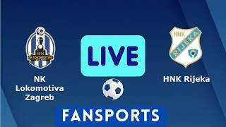 🔴 LIVE  Lokomotiva Zagreb vs Rijeka  Uživo HNL Prijenos • Nogometna utakmica uživo danas [upl. by Repsihw]