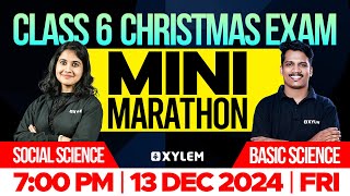 Class 6 Social Science amp Basic Science  Christmas Exam Mini Marathon  Xylem Class 6 [upl. by Sibie]