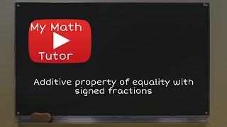 Multiplicative property of equality with signed fractions [upl. by Jareen]