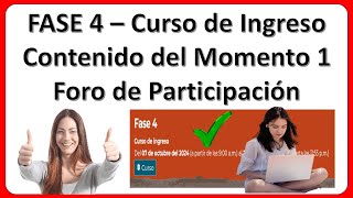 FASE 4 – Curso de ingreso a la UnADM – Contenido del Momento 1 – Foro de Participación – Guía 💯✅🎓 [upl. by Onileva]