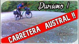 🔝 Travesía PATAGONIA  CARRETERA AUSTRAL EN BICICLETA 1 [upl. by Aseret900]