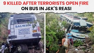 Jammu Kashmir Terror Attack  9 Killed After Terrorists Open Fire On Bus In JampKs Reasi [upl. by Ezirtaeb]