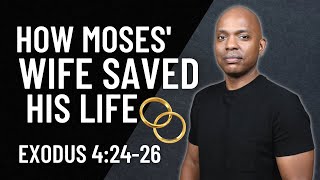 How Moses Wife Zipporah Saved His Life  3 Lessons for Married Couples [upl. by Jolee]