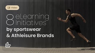 8 eLearning Initiatives by sportswear amp Athleisure Brands [upl. by Welsh]