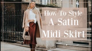 5 WAYS TO STYLE A SATIN MIDI SKIRT  Fashion Mumblr [upl. by Kabab243]