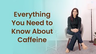 How Caffeine Works amp What It Does To Your Body Know Here [upl. by Abramson637]