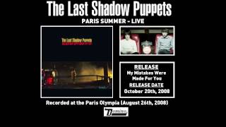 The Last Shadow Puppets  Paris Summer Live [upl. by Donahue707]