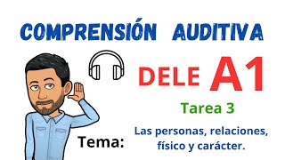 ✅🎧COMPRENSIÓN AUDITIVA🎧✅  DELE A1  Tarea 3 ✔TEMA Las personas 🎧Listening💯Aprender Español💯 [upl. by Aiderfla234]