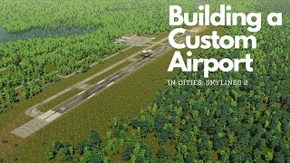 I Built a CUSTOM AIRPORT in Cities Skylines 2 [upl. by Sukramaj]