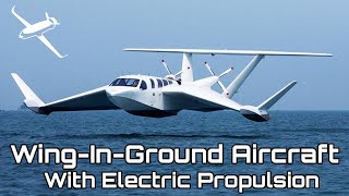 Wing in Ground Electric Aircraft Future of coastal transport [upl. by Phillada64]