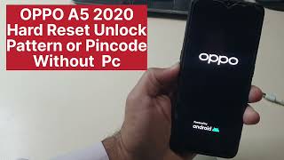 Oppo A5 2020 Hard Reset Unlock mobile Without Pc [upl. by Agostino614]